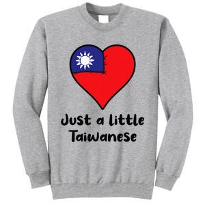 Just A Little Taiwanese Taiwan Flag Heart Tall Sweatshirt