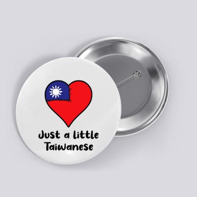 Just A Little Taiwanese Taiwan Flag Heart Button