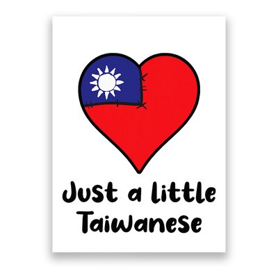 Just A Little Taiwanese Taiwan Flag Heart Poster