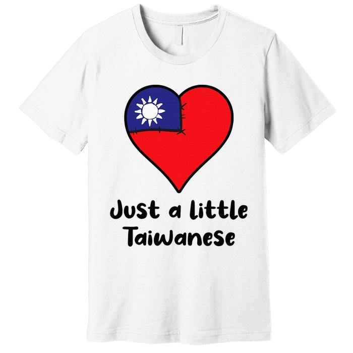 Just A Little Taiwanese Taiwan Flag Heart Premium T-Shirt