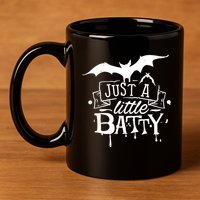 Just A Little Batty Funny Halloween 11oz C Handle Ceramic Mug