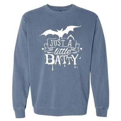 Just A Little Batty Funny Halloween Garment-Dyed Sweatshirt