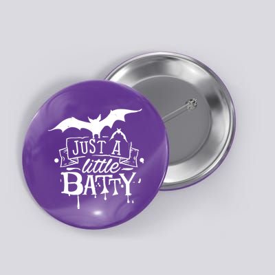 Just A Little Batty Funny Halloween Button