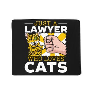 Just A Lawyer Who Loves Cats Attorney Lawyer Mousepad