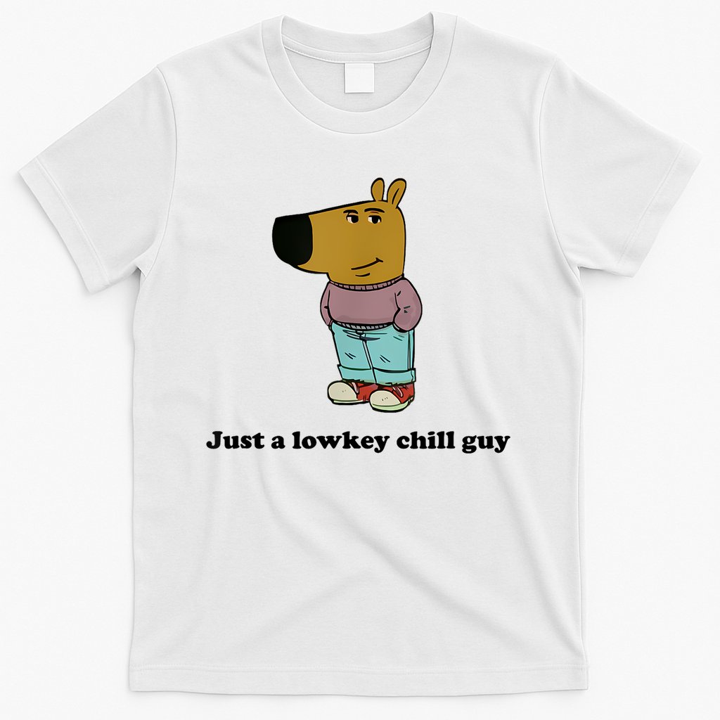 Just A Lowkey Chill Guy T-Shirt