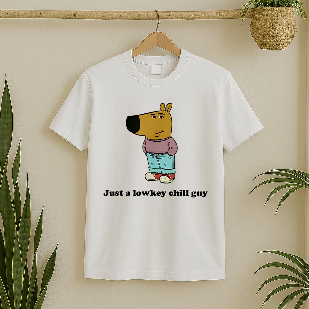 Just A Lowkey Chill Guy T-Shirt