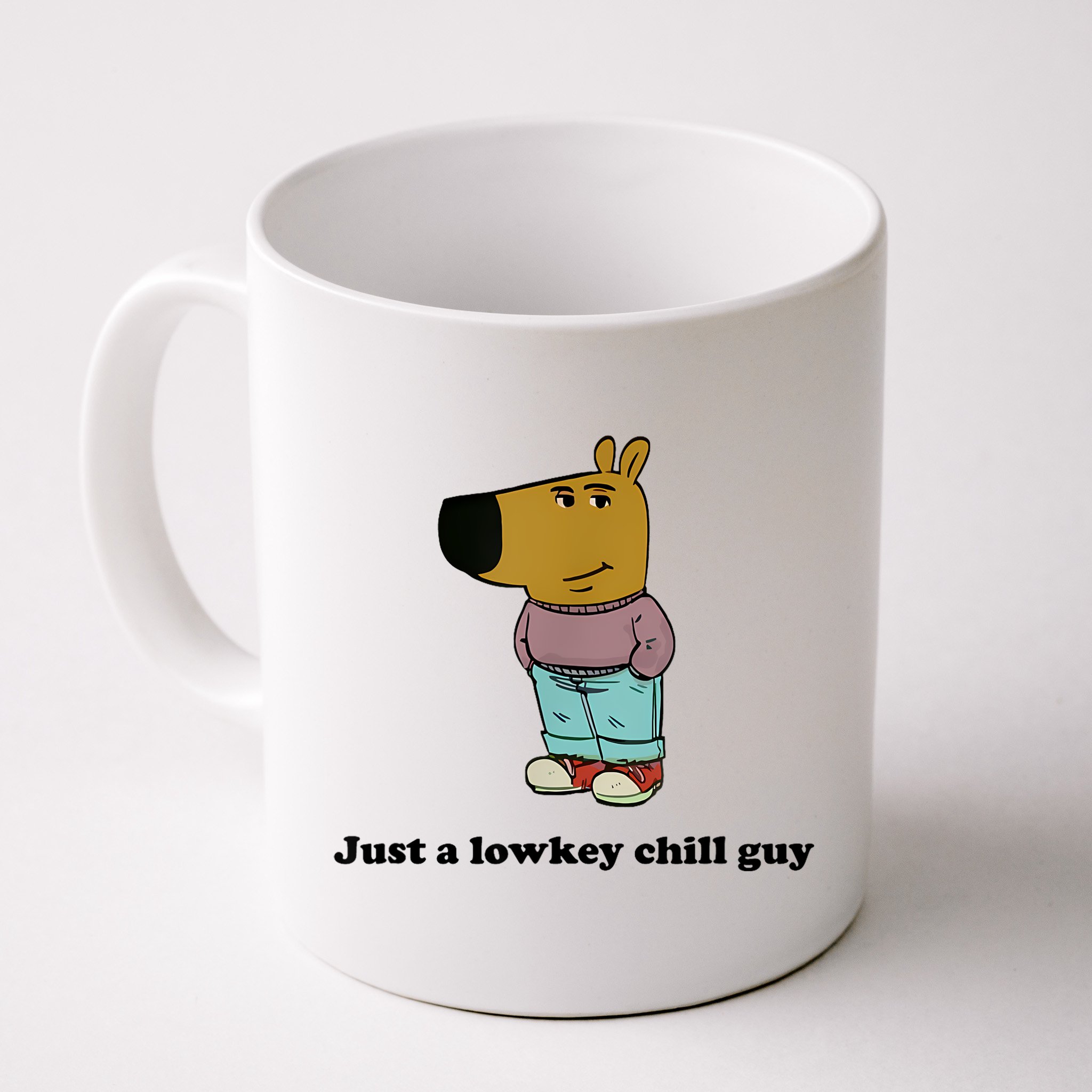 Just A Lowkey Chill Guy Mug