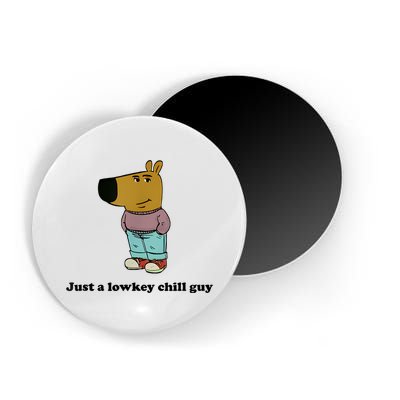 Just A Lowkey Chill Guy Magnet