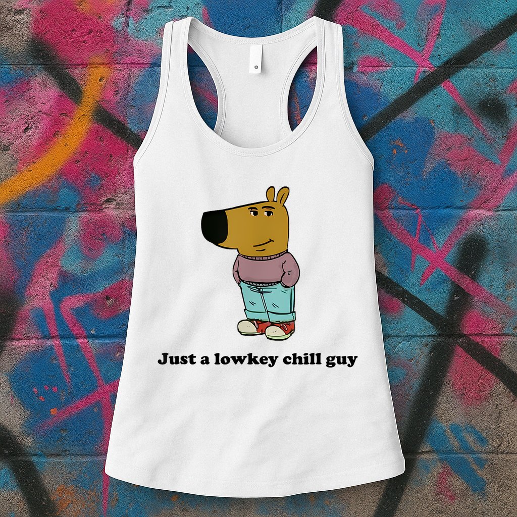 Just A Lowkey Chill Guy Womens Tank Top