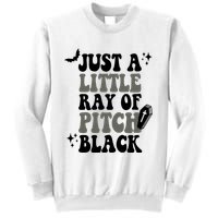 Just A Little Ray Of Pitch Black Halloween Sweatshirt
