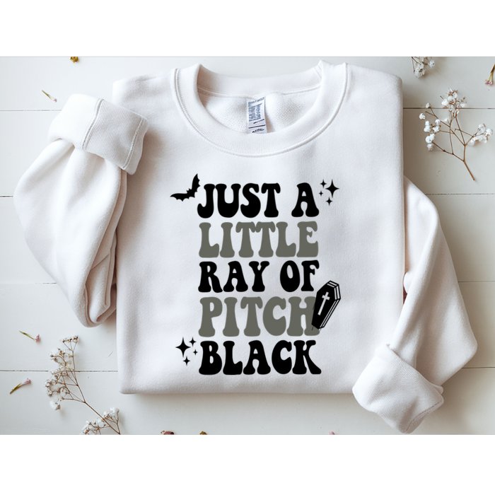 Just A Little Ray Of Pitch Black Halloween Sweatshirt