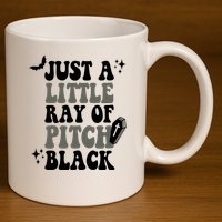 Just A Little Ray Of Pitch Black Halloween 11oz C Handle Ceramic Mug