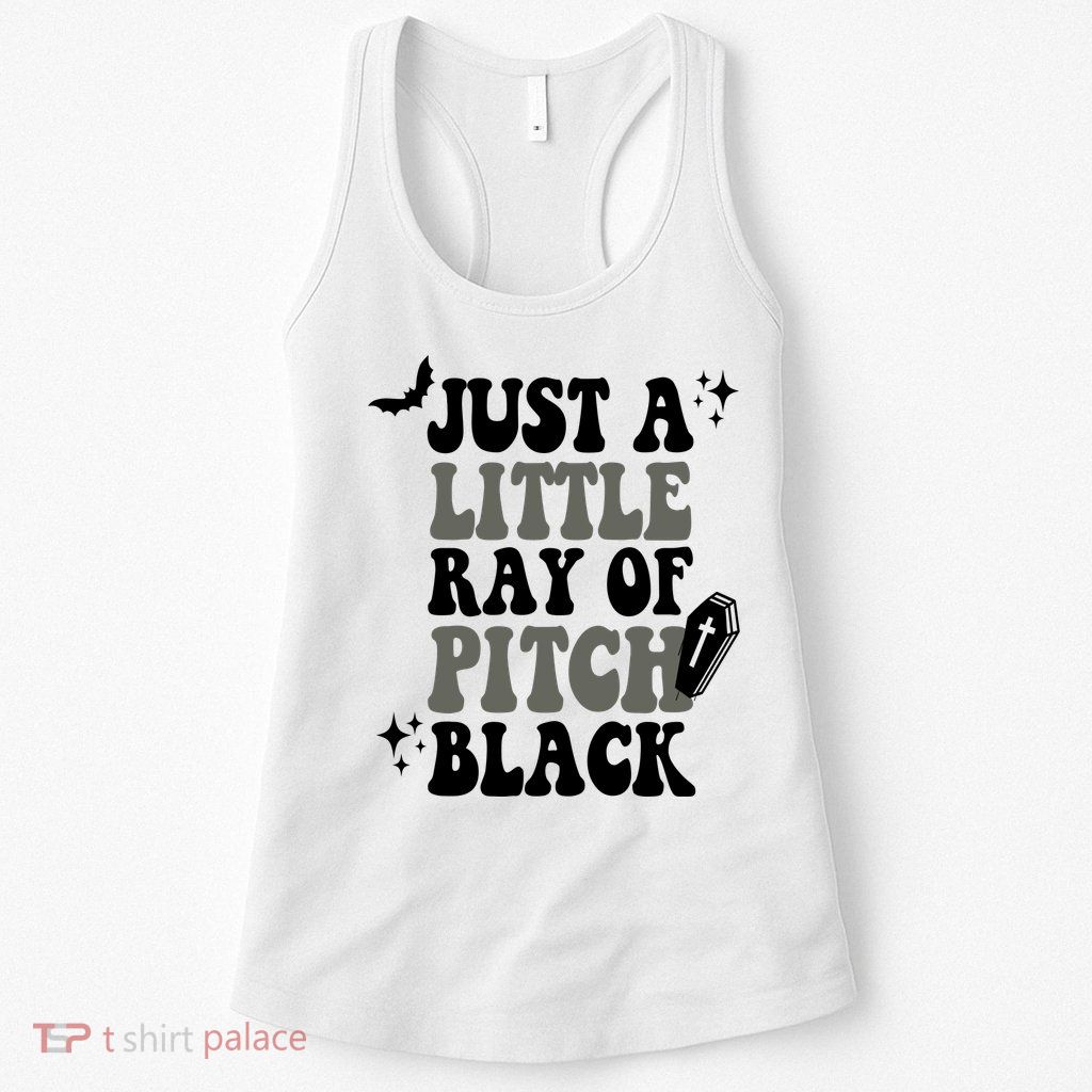 Just A Little Ray Of Pitch Black Halloween Womens Tank Top