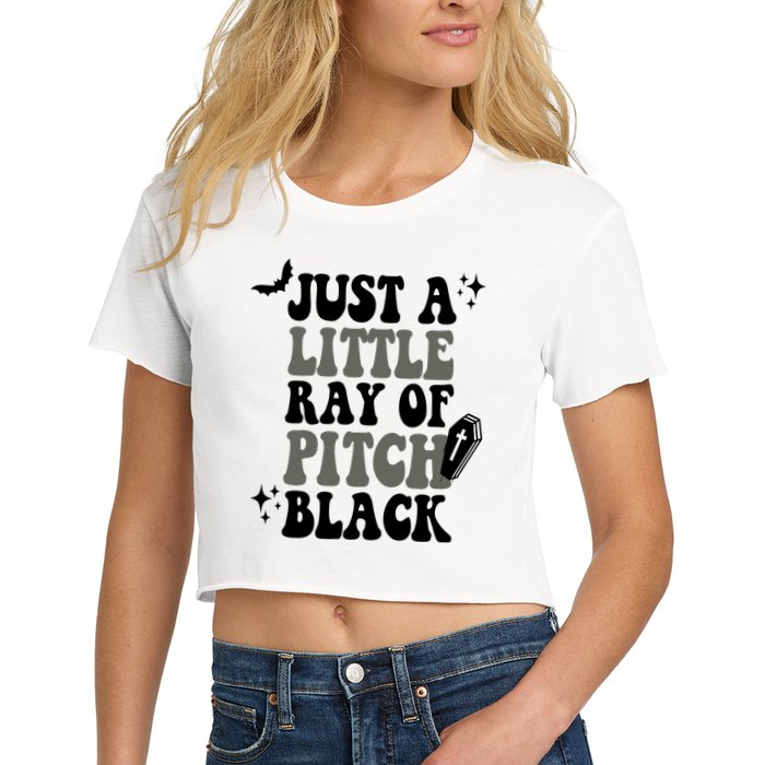 Just A Little Ray Of Pitch Black Halloween Women's Crop Top Tee