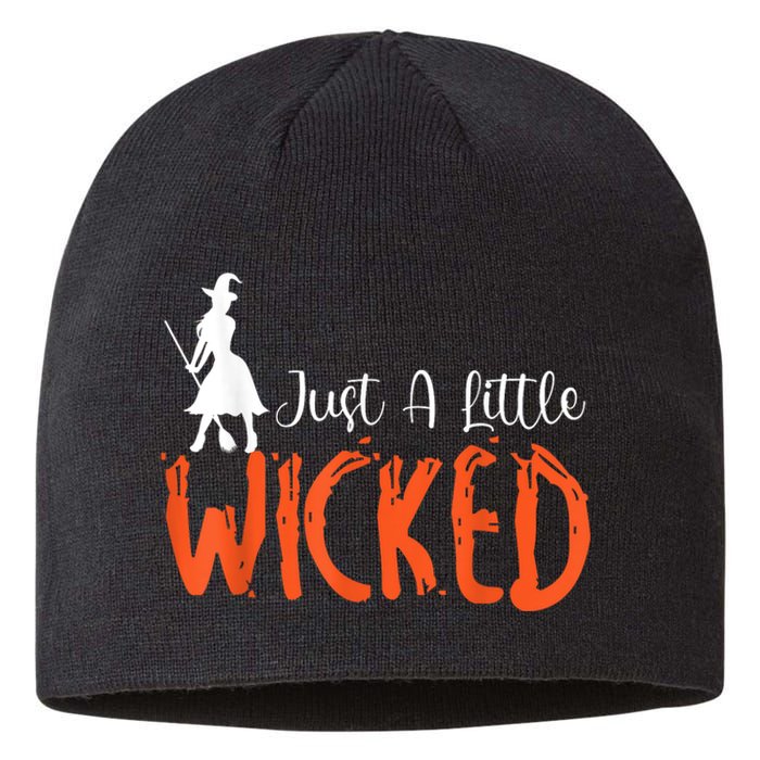 Just A Little Wicked Halloween Witch Trick Or Treat Sustainable Beanie