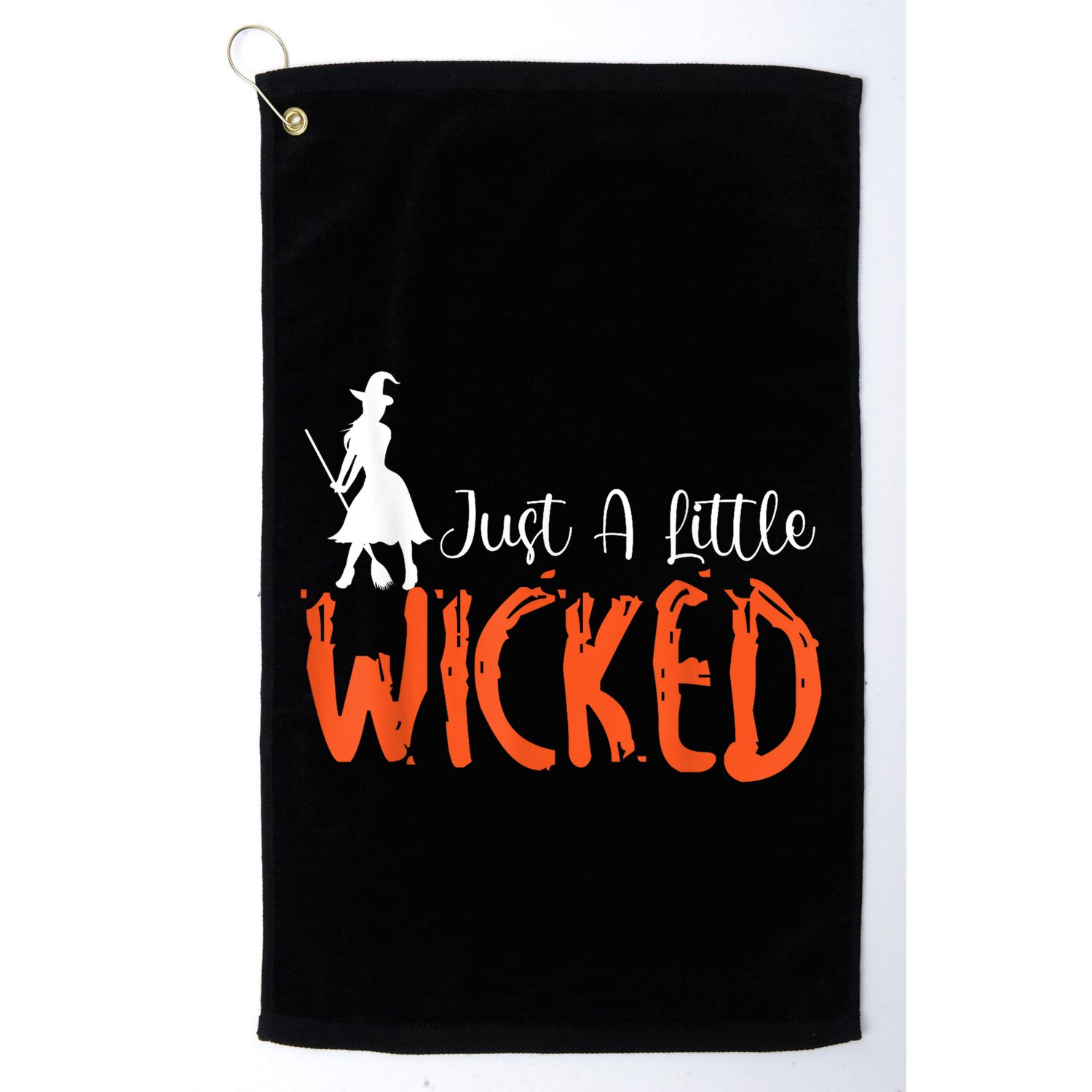 Just A Little Wicked Halloween Witch Trick Or Treat Golf Towel