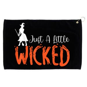 Just A Little Wicked Halloween Witch Trick Or Treat Grommeted Golf Towel