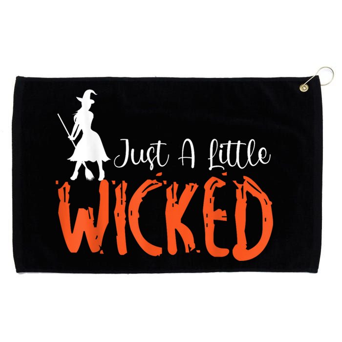 Just A Little Wicked Halloween Witch Trick Or Treat Grommeted Golf Towel