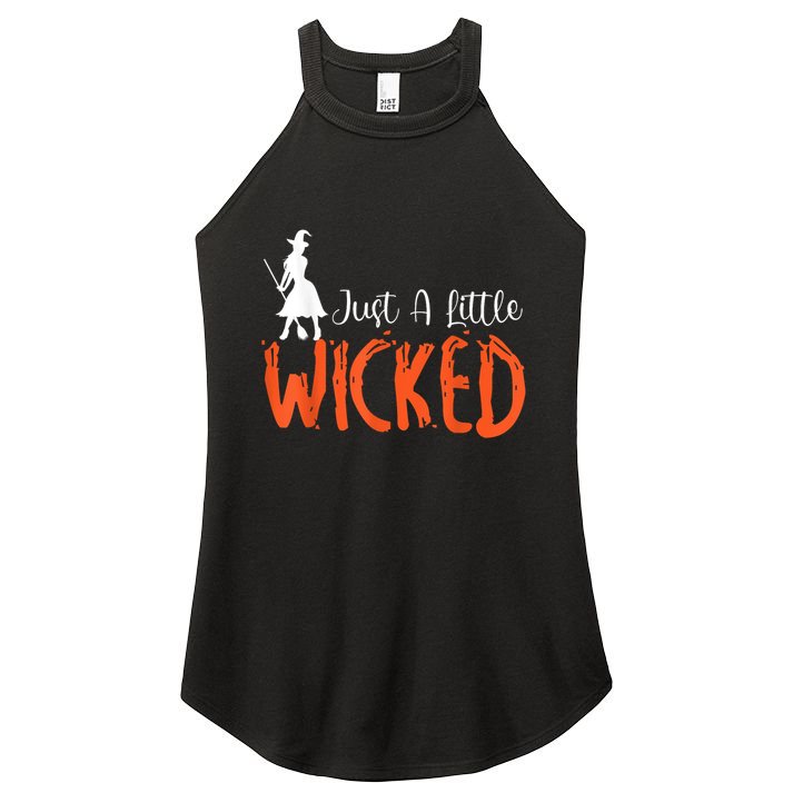 Just A Little Wicked Halloween Witch Trick Or Treat Women's Perfect Tri Rocker Tank