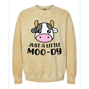 Just A Little MooDy Cute Cow Lover Farmer Animal Lovers Colorblast Crewneck Sweatshirt