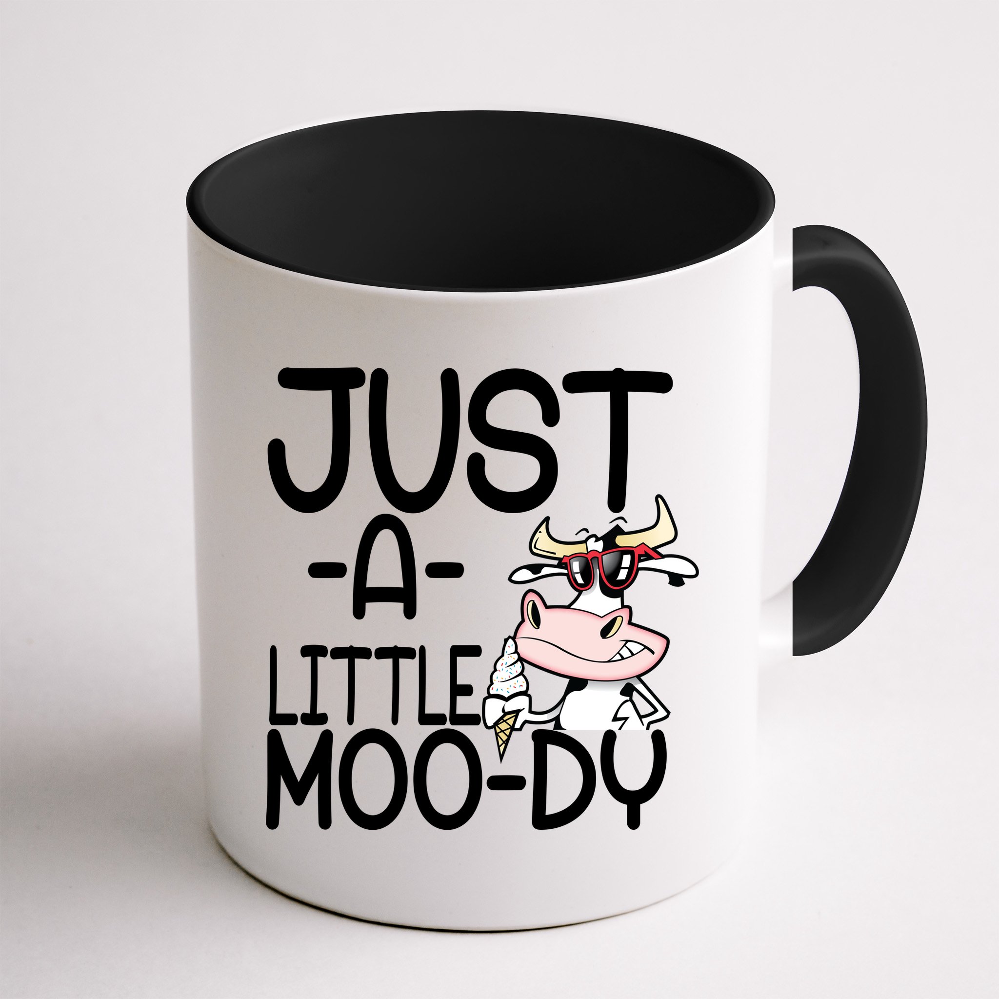Just A Little Moody Mug