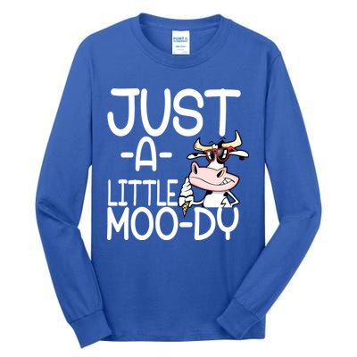 Just A Little Moody Tall Long Sleeve T-Shirt