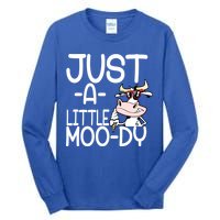 Just A Little Moody Tall Long Sleeve T-Shirt
