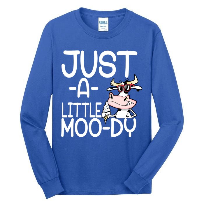 Just A Little Moody Tall Long Sleeve T-Shirt