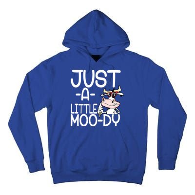 Just A Little Moody Tall Hoodie