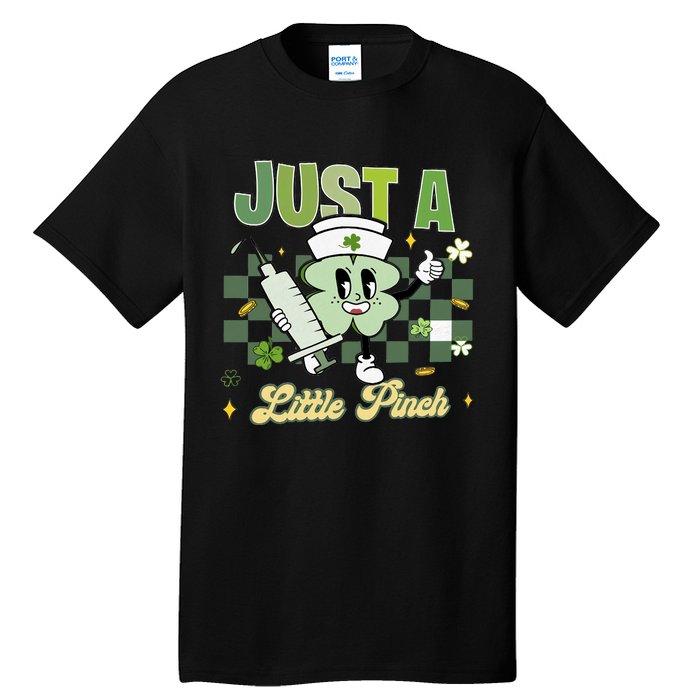 Just A Little Pinch Retro Nurse Nursing Saint Patrick's Day Shamrocks Tall T-Shirt