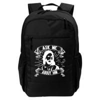 Jesus Ask Me About Him Backpack