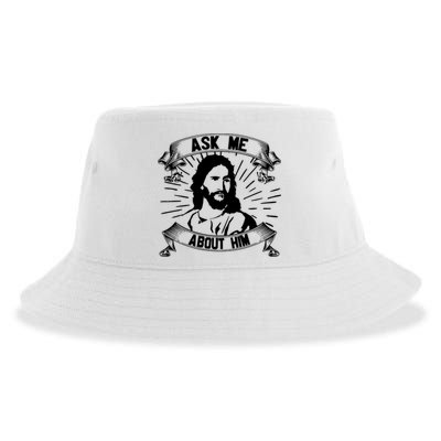 Jesus Ask Me About Him Sustainable Bucket Hat