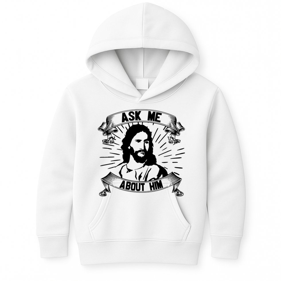 Jesus Ask Me About Him Kids Hoodie