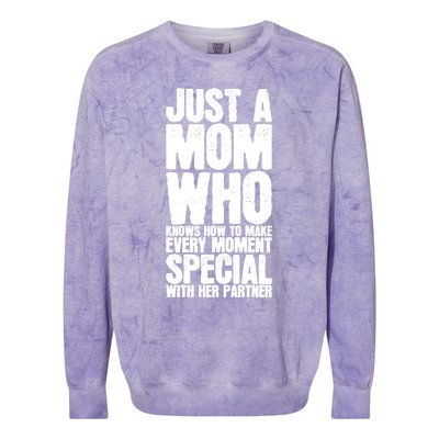 Just A Mom Who Knows How To Make Every Mot Special With H Great Gift Colorblast Crewneck Sweatshirt