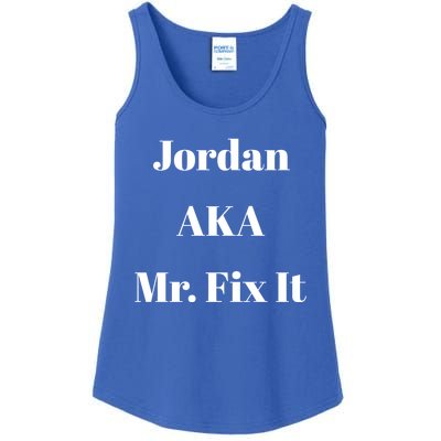 Jordan Aka Mr Fix It Funny Sarcastic Saying Gift Ladies Essential Tank