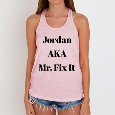 Jordan Aka Mr Fix It Funny Sarcastic Saying Gift Women's Knotted Racerback Tank