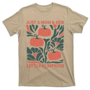 Just A Mom & Her Little Pumpkins T-Shirt