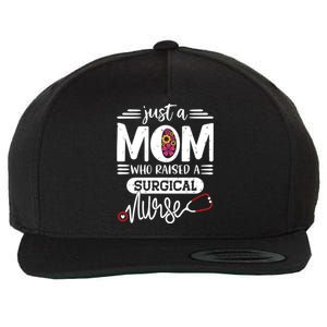 Just A Mom Who Raised A Surgical Nurse Rn Mommy Mothers Day Great Gift Wool Snapback Cap