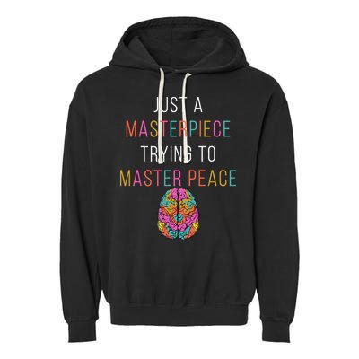 Just A Masterpiece Mental Health Awareness Green Stigma Garment-Dyed Fleece Hoodie