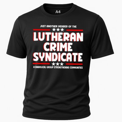 Just Another Member Of The Lutheran Crime Syndicate Performance Shirt