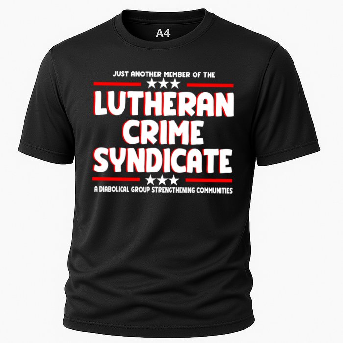 Just Another Member Of The Lutheran Crime Syndicate Performance Shirt