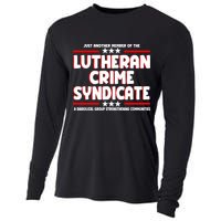 Just Another Member Of The Lutheran Crime Syndicate Cooling Performance Long Sleeve Crew