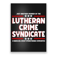 Just Another Member Of The Lutheran Crime Syndicate Poster