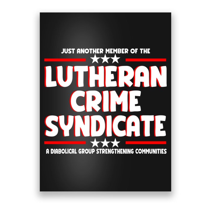 Just Another Member Of The Lutheran Crime Syndicate Poster