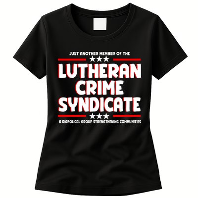 Just Another Member Of The Lutheran Crime Syndicate Womens T-Shirt
