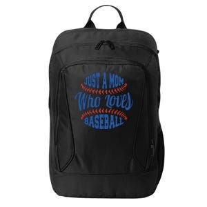 Just A Mom Who Loves Baseball City Backpack