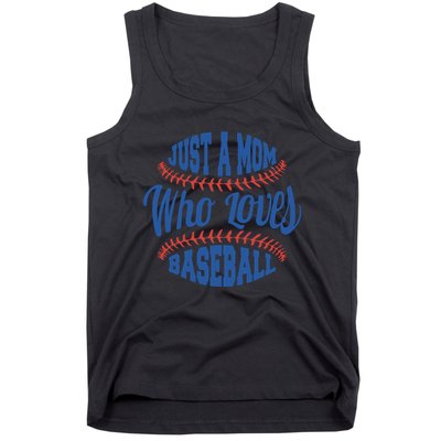 Just A Mom Who Loves Baseball Tank Top