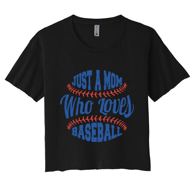 Just A Mom Who Loves Baseball Crop Top