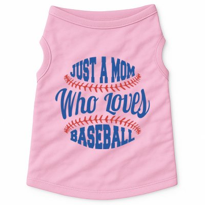 Just A Mom Who Loves Baseball Doggie Tank