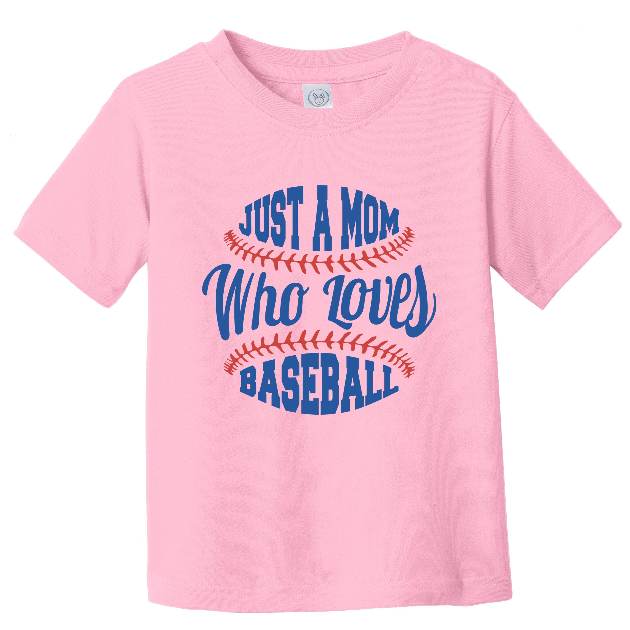 Just A Mom Who Loves Baseball Toddler T-Shirt